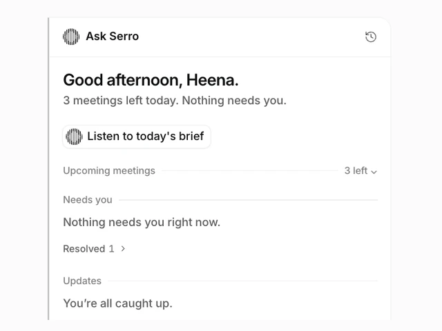 The Ask Serro panel: Nothing needs you right now, and Updates reading You’re all caught up