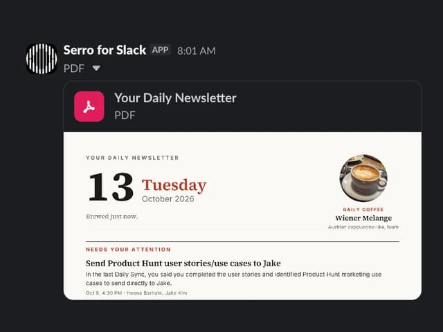 Serro for Slack posting Your Daily Newsletter at 8:01 AM, opening on Needs your attention